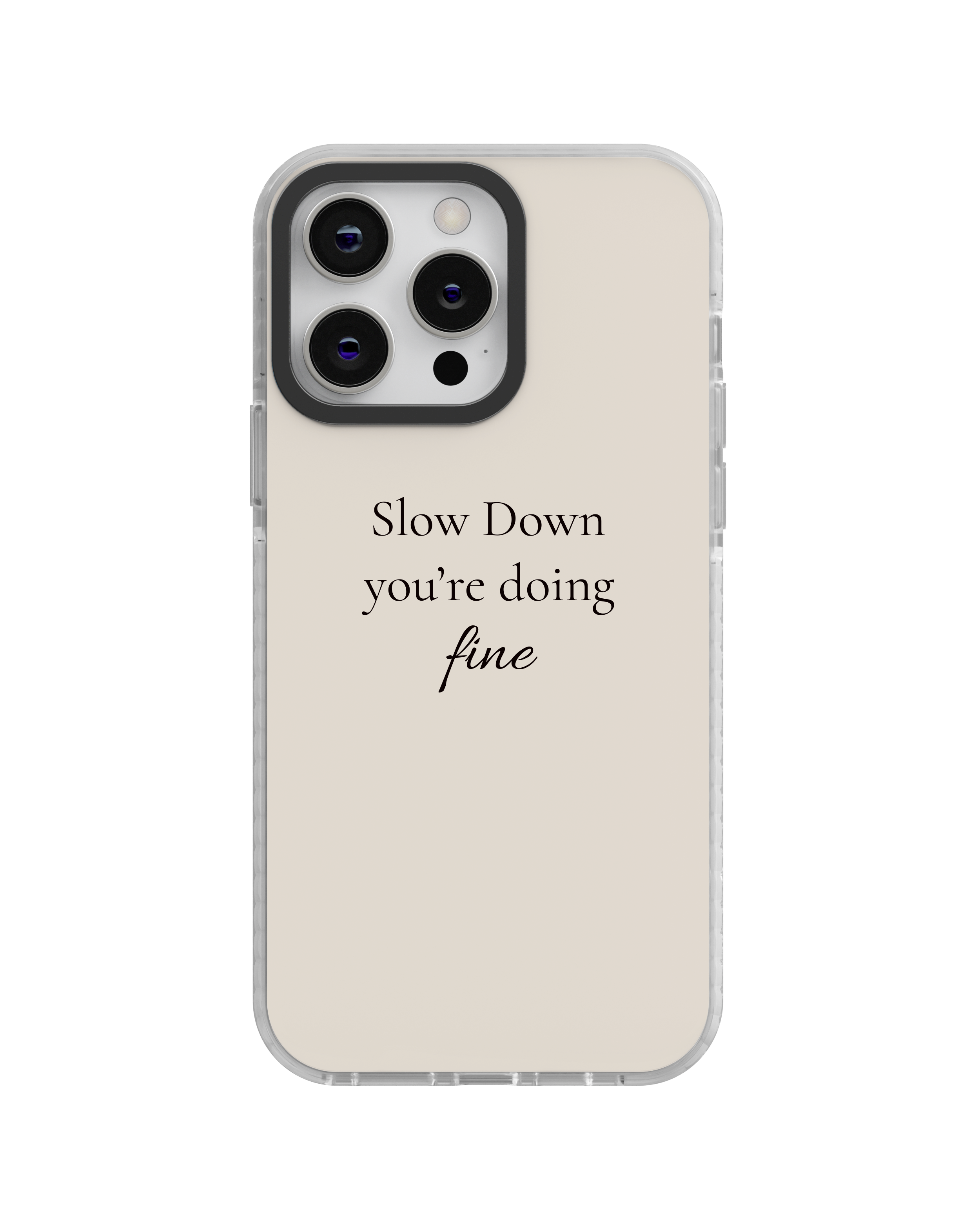 Slow Down You're Doing Fine